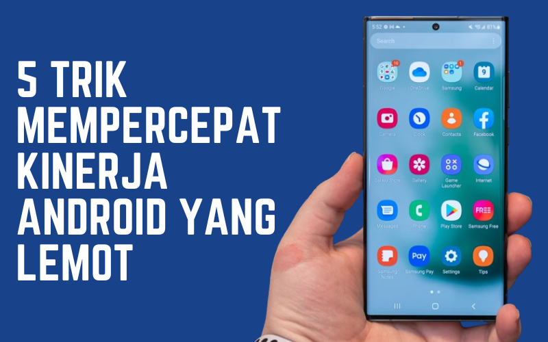 Trik Mempercepat Kinerja Android Yang Lemot